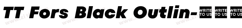 TT Fors Black Outlin字体转换 TT Fors Black Outlin字体转换